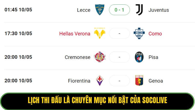Lịch thi đấu là chuyên mục nổi bật của Socolive
